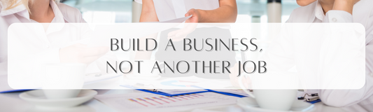 Build a Business, Not Another Job